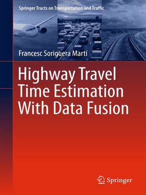 cover image of Highway Travel Time Estimation With Data Fusion